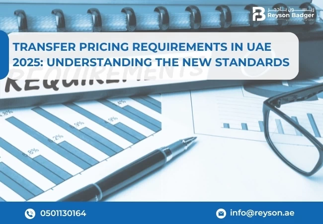 Transfer pricing requirements UAE under 2025 corporate tax rules
